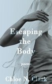 Escaping the Body (eBook, ePUB)