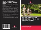 EFEITOS E BENEFÍCIOS DO EXERCÍCIO FÍSICO EM PESSOAS IDOSAS