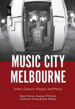 Music City Melbourne (eBook, ePUB) - Homan, Shane; O'Hanlon, Seamus; Strong, Catherine; Tebbutt, John