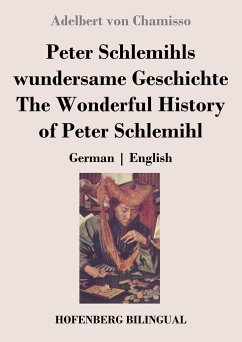 Peter Schlemihls wundersame Geschichte / The Wonderful History of Peter Schlemihl - Chamisso, Adelbert von