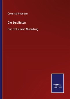 Die Servituten - Schönemann, Oscar