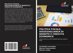 POLITICA FISCALE, DISUGUAGLIANZA DI REDDITO E CRESCITA ECONOMICA - Fernandes, Carlândia;Vasconcelos, Marcos;Cunha, Marina