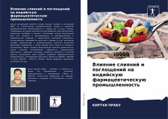 Vliqnie sliqnij i pogloschenij na indijskuü farmacewticheskuü promyshlennost' - PRABU, KIRTHI