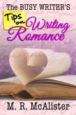 The Busy Writer's Tips on Writing Romance (eBook, ePUB)