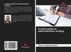 A short guide to administrative writing - Sanon, Titiama Stéphane