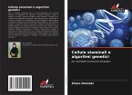 Cellule staminali e algoritmi genetici