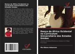 Dança da África Ocidental no Curriculum Universitário dos Estados Unidos - Aduonum, Ma-Abena