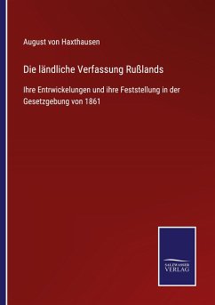 Die ländliche Verfassung Rußlands - Haxthausen, August Von