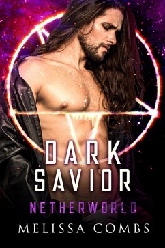 Dark Savior (Netherworld, #3) (eBook, ePUB) - Combs, Melissa