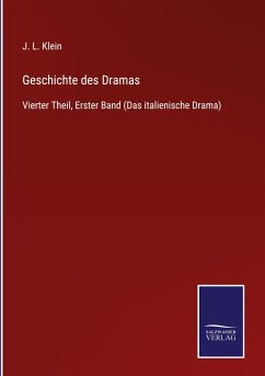 Geschichte des Dramas - Klein, J. L.