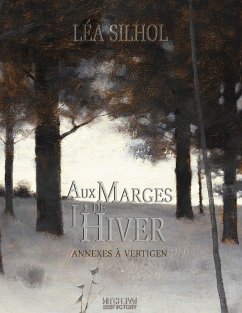 Aux Marges de l'Hiver - édition collector - Silhol, Léa