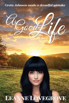 A Good Life - Lovegrove, Leanne