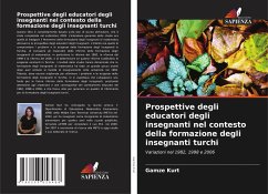 Prospettive degli educatori degli insegnanti nel contesto della formazione degli insegnanti turchi - Kurt, Gamze