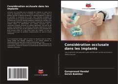 Considération occlusale dans les implants - Handal, Guruprasad;Bakhtar, Girish