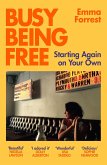Busy Being Free (eBook, ePUB)