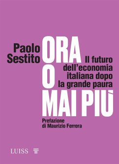 Ora o mai più (eBook, ePUB) - Sestito, Paolo