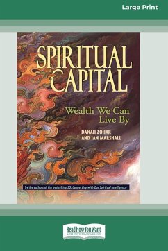 Spiritual Capital - Zohar, Danah; Marshall, Ian