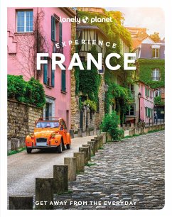 Lonely Planet Experience France 1 - Lonely Planet; Winston Nicklin, Mary; Carillet, Jean-Bernard