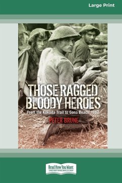 Those Ragged Bloody Heroes [Standard Large Print 16 Pt Edition] - Brune, Peter