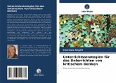 Unterrichtsstrategien für das Unterrichten von kritischem Denken