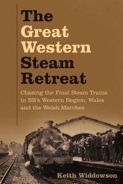 The Great Western Steam Retreat (eBook, ePUB) - Widdowson, Keith