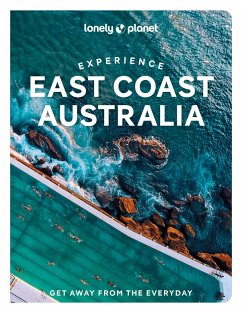 Experience East Coast Australia - Reid, Sarah;Bonetto, Cristian;Hanrahan-Lawrence, Caoimhe