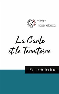 La Carte et le Territoire de Michel Houellebecq (fiche de lecture et analyse complète de l'oeuvre) - Houellebecq, Michel