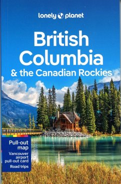 British Columbia & the Canadian Rockies - Lee, John;Bartlett, Ray;Clark, Gregor