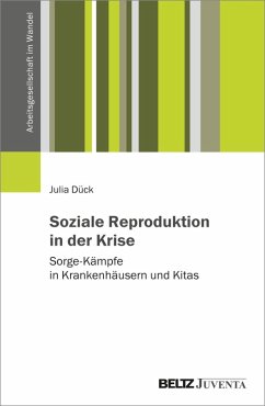 Soziale Reproduktion in der Krise (eBook, PDF) - Dück, Julia