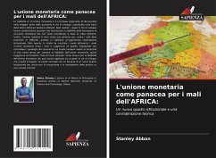 L'unione monetaria come panacea per i mali dell'AFRICA: - Abban, Stanley