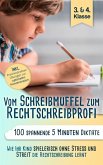 Vom Schreibmuffel zum Rechtschreibprofi - 100 spannende 5 Minuten-Diktate (3. & 4. Klasse) (eBook, ePUB)