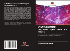 L'INTELLIGENCE INFORMATIQUE DANS LES PRÊTS - Scheurmann, Esther