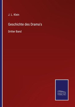Geschichte des Drama's - Klein, J. L.