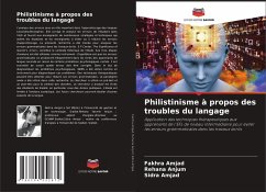 Philistinisme à propos des troubles du langage - Amjad, Fakhra;Anjum, Rehana;Amjad, Sidra