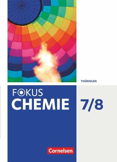 Fokus Chemie 7./8. Schuljahr. Gymnasium Thüringen - Schülerbuch - Samol, Martin;Herrmann, Frank;Krause, Gabi
