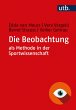 Die Beobachtung als Methode in der... - Bild 1
