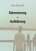 Dämmerung - Aufklärung