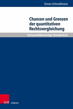 Chancen und Grenzen der quantitativen Rechtsvergleichung - Schmollmann, Simon
