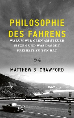 Philosophie des Fahrens - Crawford, Matthew B.