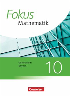 Fokus Mathematik 10. Jahrgangsstufe - Bayern - Schülerbuch - Freytag, Carina;Kammermeyer, Friedrich;Steinecke, Annalisa