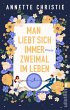 Man liebt sich immer zweimal im Leben - Bild 1