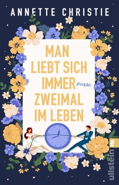 Man liebt sich immer zweimal im Leben - Christie, Annette