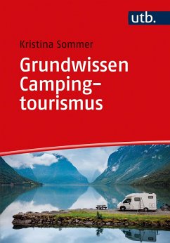 Grundwissen Campingtourismus - Sommer, Kristina
