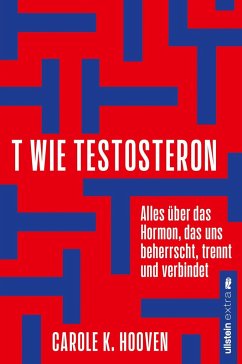 T wie Testosteron - K. Hooven , Carole
