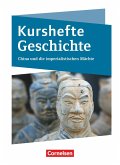 Kurshefte Geschichte. Niedersachsen - China und die imperialistischen Mächte - Schülerbuch