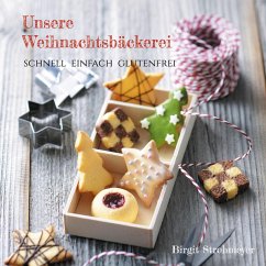 Unsere Weihnachtsbäckerei - Strohmeyer, Birgit