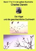 Die Vögel und die geschlechtliche Zuchtwahl - Band 171e-V in der gelben Buchreihe bei Jürgen Ruszkowski