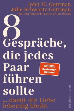 8 Gespräche, die jedes Paar führen sollte, ... - Gottman, John M.;Gottman, Julie Schwartz