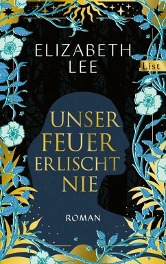 Unser Feuer erlischt nie - Lee, Elizabeth