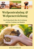 Welpentraining und Welpenerziehung Welpentraining und Welpenerziehung